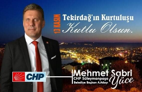 SÜLEYMANPAŞA BELEDİYE BAŞKAN A.ADAYI M.SABRİ YÜCE 13 KASIM MESAJI