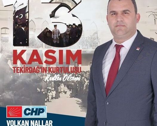 VOLKAN NALLARIN 13 KASIM KURTULUŞ BAYRAMI MESAJI