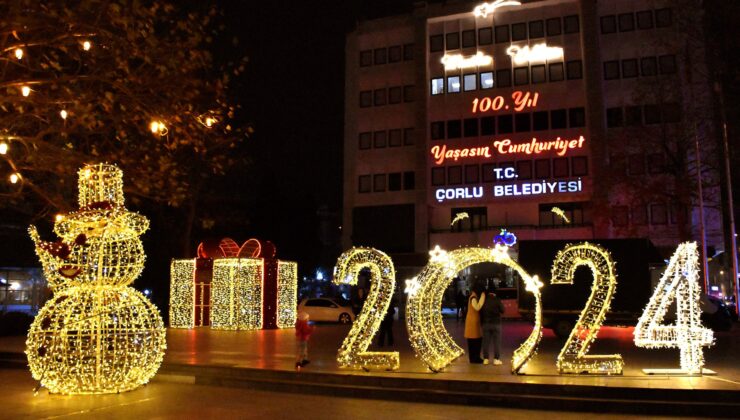 ÇORLU’LULAR 2024’Ü  IŞIL IŞIL KARŞILAYACAK