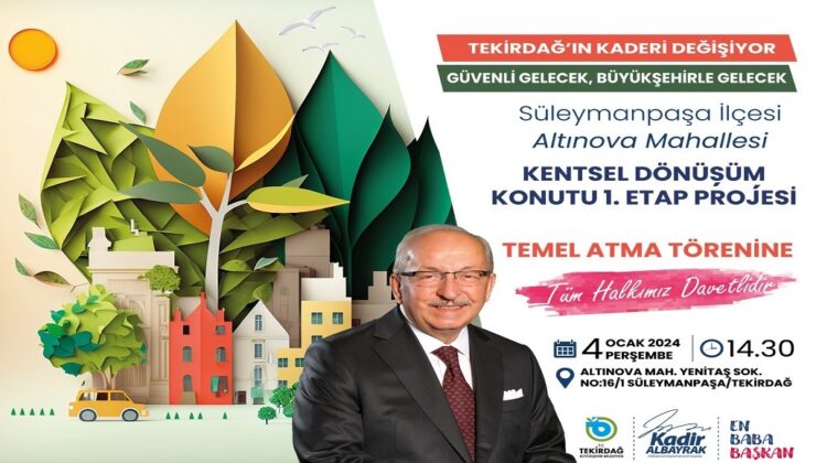 TEKİRDAĞ’IN KADERİNİ DEĞİŞTİRECEK PROJENİN TEMELİ ATILIYOR