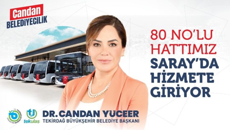 BÜYÜKŞEHİR’İN 80 NO’LU HATTI SARAY’A ÇALIŞACAK