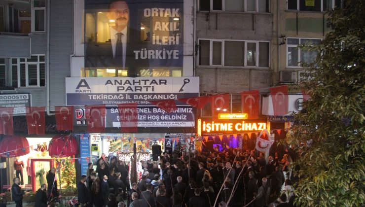 A PARTİ BİNASINI GENEL BAŞKAN AÇTI