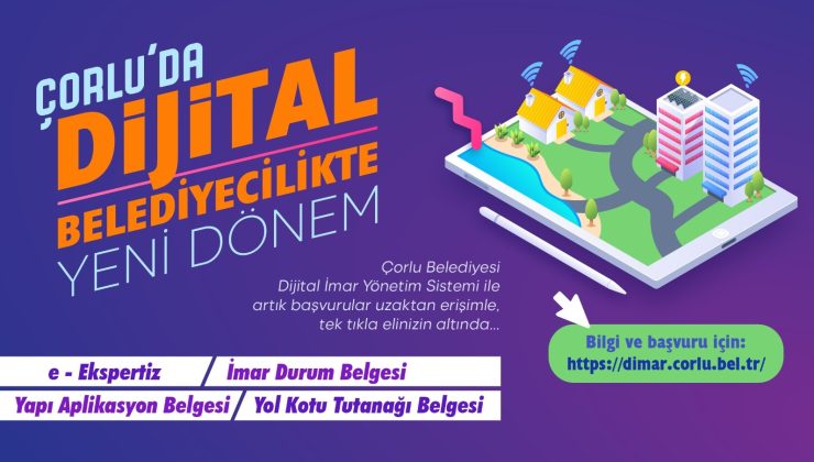 Çorlu’da Dijital Belediyecilik Yeniliklerle Büyüyor