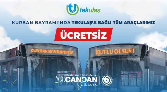 KURBAN BAYRAMI’NDA TOPLU TAŞIMA ÜCRETSİZ