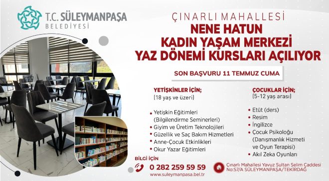 Süleymanpaşa Belediyesi Kadınlara ve Çocuklara Yaz Kursları ile Destek Olacak