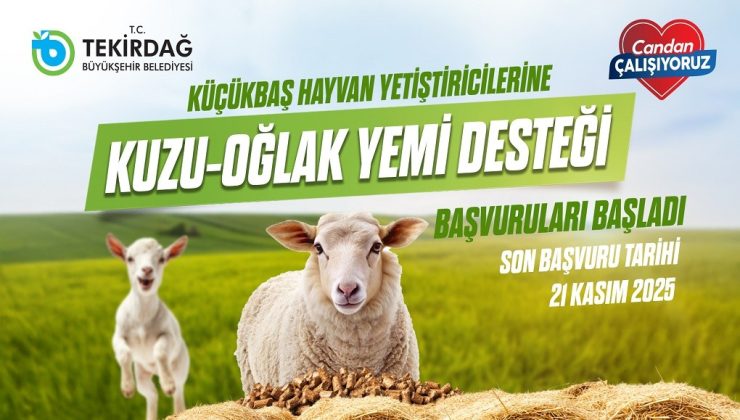 KÜÇÜKBAŞ HAYVAN YETİŞTİRİCİLERİNE KUZU-OĞLAK YEM DESTEĞİ BAŞVURULARI BAŞLADI
