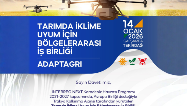 ADAPTAGRI Projesi Açılış Toplantısı 14 Ocak’ta Tekirdağ’da Gerçekleştirilecek