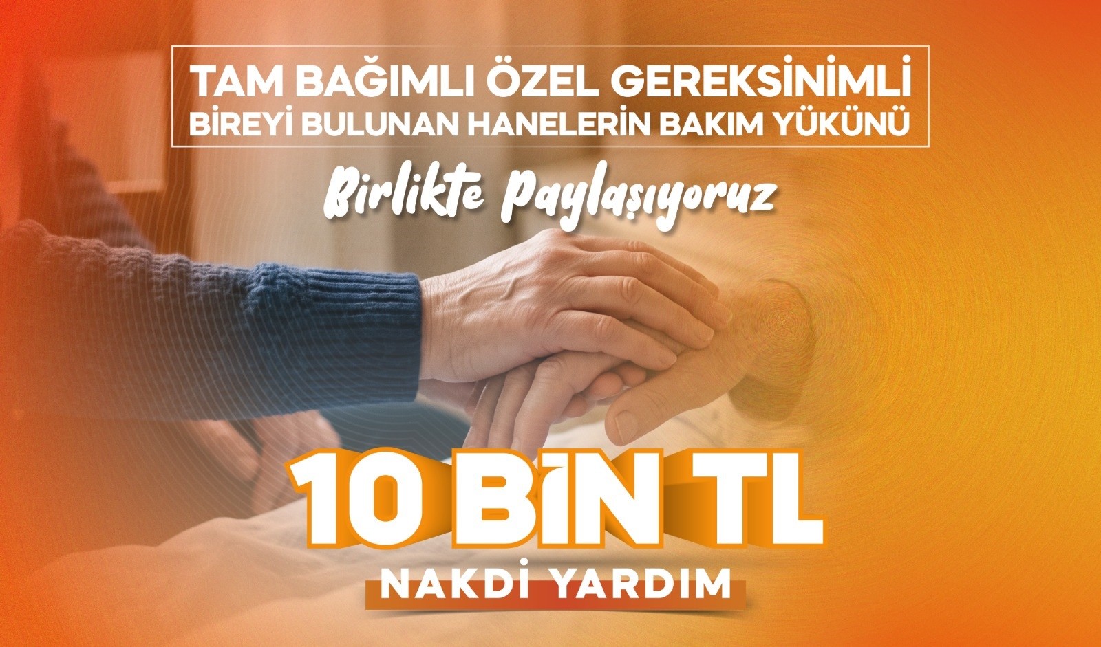 BÜYÜKŞEHİR’DEN YARDIMA TAM BAĞIMLI YAKINI OLAN AİLELERE 10 BİN TL DESTEK