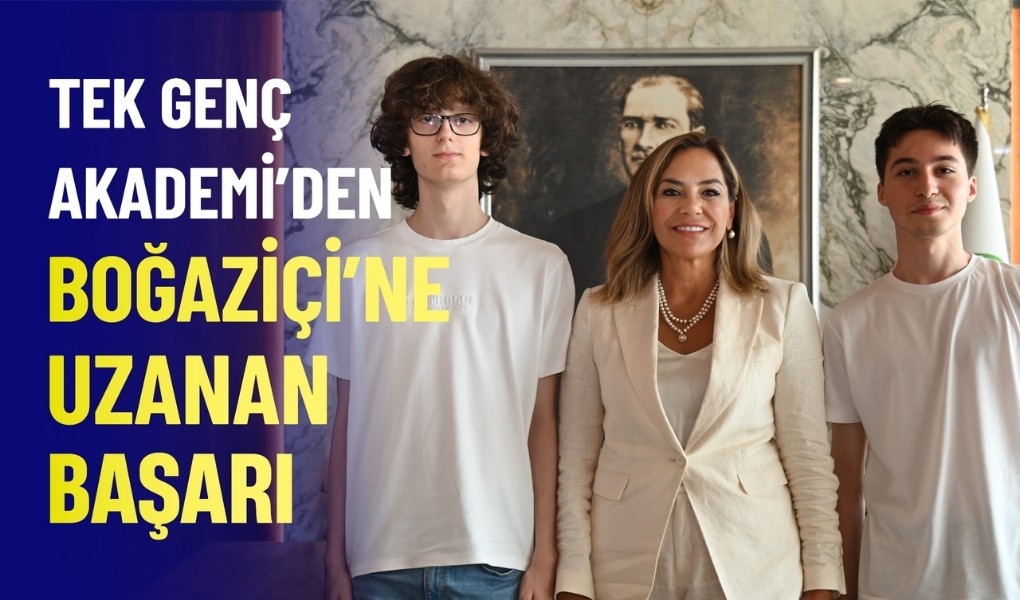 TEK GENÇ AKADEMİ’DEN BOĞAZİÇİ’NE UZANAN BAŞARI